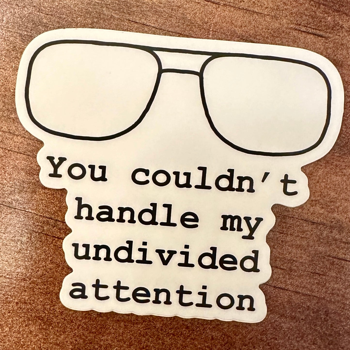 Dwight's Undivided Attention Vinyl Sticker