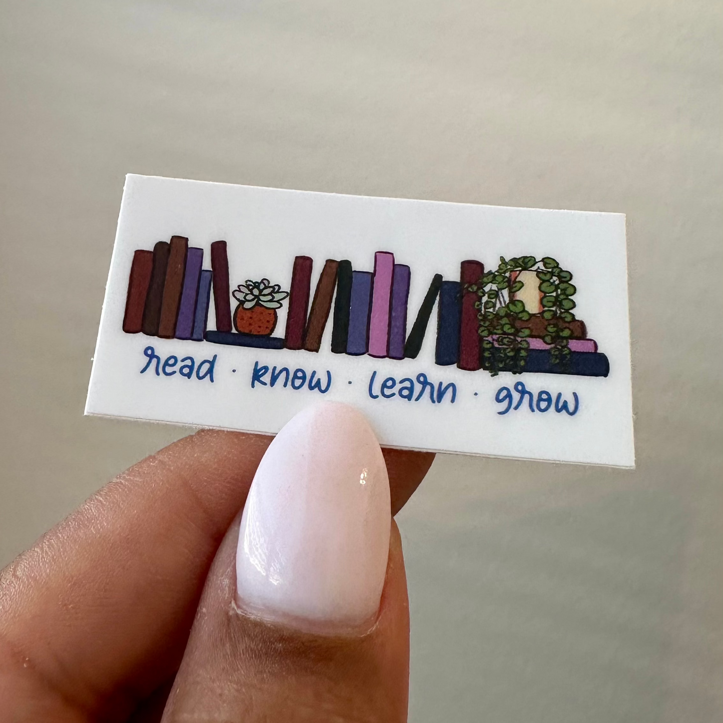 Read Know Learn Grown Vinyl Sticker